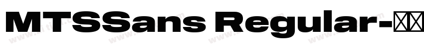 MTSSans Regular字体转换 MTSSans Regular字体转换